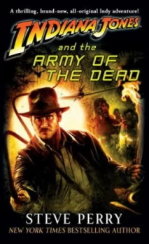 Image of Indiana Jones and the Army of the Dead by Steve Perry Paperback