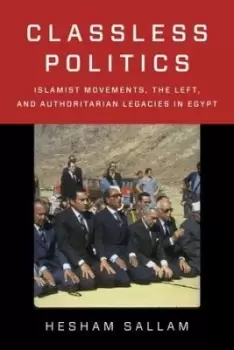 Image of Classless Politics by Hesham Sallam