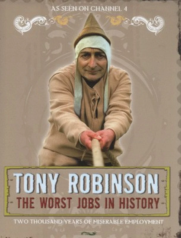 Image of The Worst Jobs in History by Sir Tony Robinson Hardback