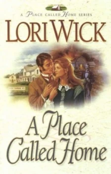 Image of A Place Called Home by Lori Wick Paperback