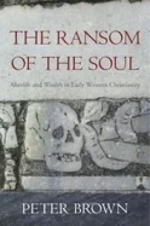 Image of ransom of the soul afterlife and wealth in early western christianity