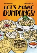 Image of lets make dumplings a comic book cookbook