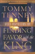 Image of daily inspiration for finding favor with the king 91 devotional readings