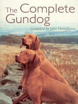 Image of The Complete Gundog by John Humphreys Book