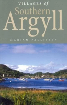 Image of Villages of Southern Argyll by Marian Pallister Book