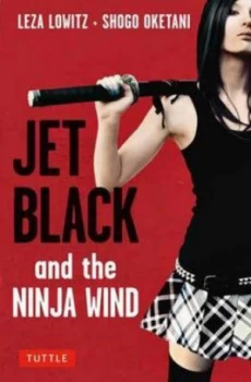 Image of Jet Black and the Ninja Wind by Leza Lowitz and Shogo Oketani Book