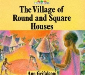 Image of The Village of Round and Square Houses by Ann Grifalconi Book