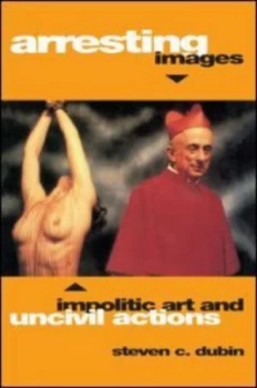 Image of Arresting Images by Steven C. Dubin Paperback
