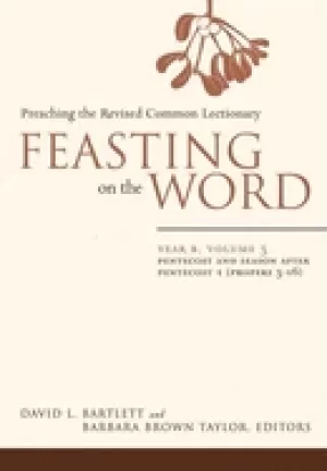 Image of feasting on the word year b vol 3 pentecost and season after pentecost 1