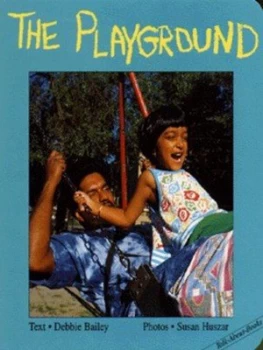 Image of The Playground by Debbie Bailey and Susan Huszar Hardback