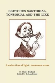 Image of Sketches Sartorial Tonsorial and the like by St Claire Bullock Paperback