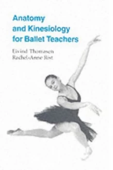 Image of Anatomy and Kinesiology for Ballet Teachers Paperback