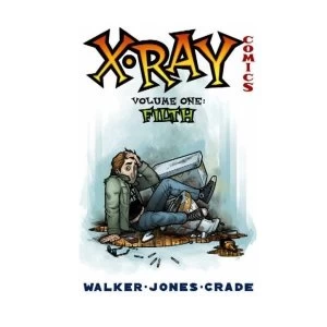 Image of X-Ray Comics Volume 1: Filth