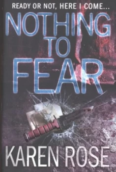 Image of Nothing to Fear by Karen Rose Hardback