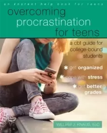 Image of Overcoming Procrastination for Teens : A CBT Guide for College-Bound Students