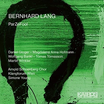 image of Arnold Schoenberg Chor, Klangforum Wien, Simone Young - Bernhard Lang: ParZeFool CD