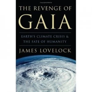 Image of The Revenge of Gaia by James Lovelock Hardback