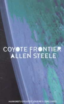 Image of Coyote Frontier by Allen M. Steele Book