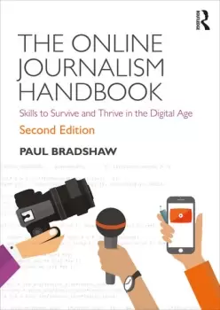 Image of The Online Journalism HandbookSkills to Survive and Thrive in the Digital Age