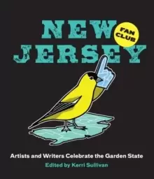 Image of New Jersey Fan Club : Artists and Writers Celebrate the Garden State