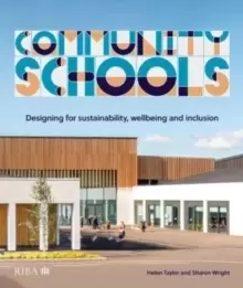 Image of Community Schools : Designing for sustainability, wellbeing and inclusion