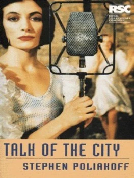 Image of Talk of the City by Stephen Poliakoff Book
