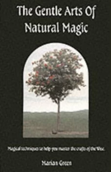 Image of Gentle Arts of Natural Magic by Marian Green Paperback