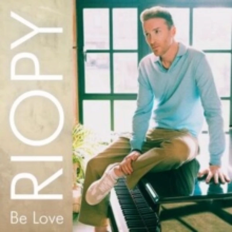 Image of Riopy: Be Love Vinyl
