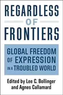 Image of Regardless of Frontiers : Global Freedom of Expression in a Troubled World