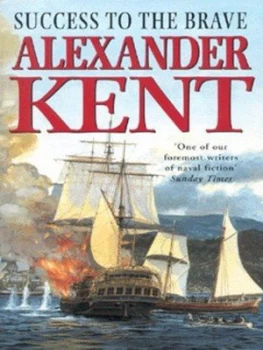 Image of Success to the Brave by Alexander Kent Paperback