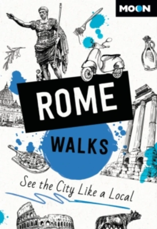 Image of Moon Rome Walks (Third Edition) : See the City Like a Local Paperback / softback