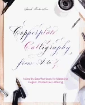 Image of copperplate calligraphy from a to z a step by step workbook for mastering e