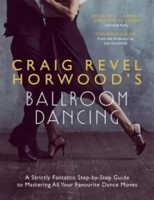 Image of Craig Revel Horwoods ballroom dancing by Craig Revel Horwood