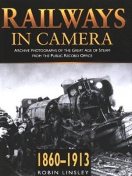 Image of Railways in Camera by Robin Linsley and Great Britain Hardback