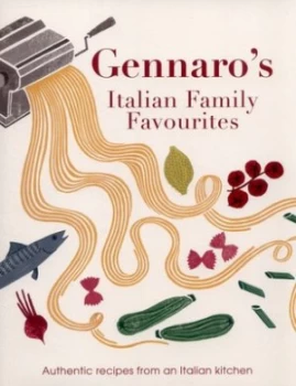 Image of Gennaros Italian Family Favourites by Gennaro Contaldo Book