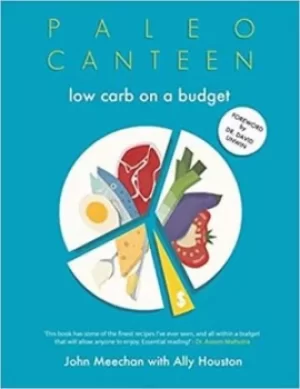 Image of Paleo Canteen Low Carb On A Budget by John Meechan