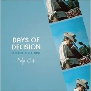 image of Days of Decision A Tribute to Phil Ochs by Martyn Joseph CD Album