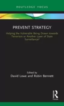 Image of Prevent Strategy : Helping the Vulnerable Being Drawn towards Terrorism or Another Layer of State Surveillance?