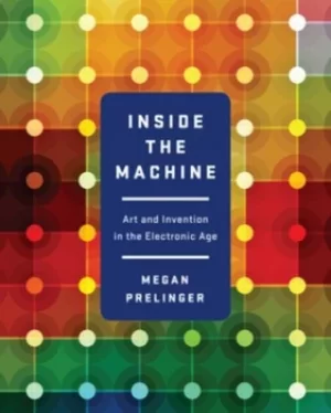 Image of Inside the machine by Megan Shaw Prelinger