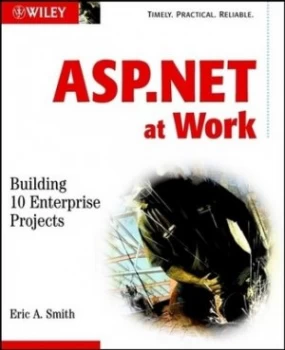 Image of Asp.Net at Work by Eric A. Smith Paperback