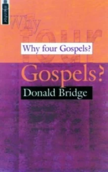 Image of Why Four Gospels by Donald Bridge Paperback