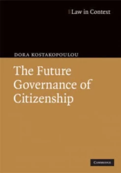 Image of The Future Governance of Citizenship by Dora Kostakopoulou Book