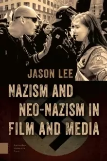 Image of Nazism and Neo-Nazism in Film and Media