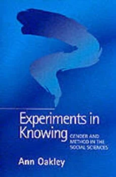 Image of Experiments in Knowing by Ann Oakley Paperback