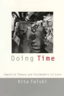 Image of Doing Time : Feminist Theory and Postmodern Culture