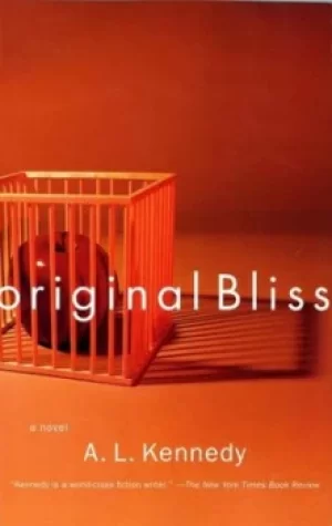 Image of Original Bliss by A. L. Kennedy