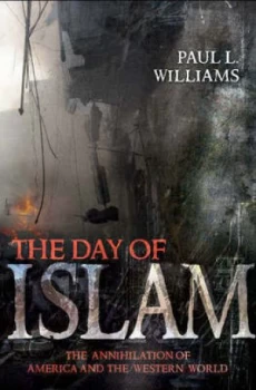 Image of The Day of Islam by Paul L. Williams Hardback
