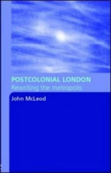 Image of Postcolonial London by John Mcleod Paperback