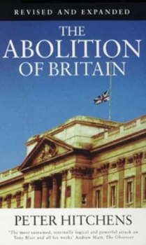 Image of The Abolition of Britain by Peter Hitchens Paperback