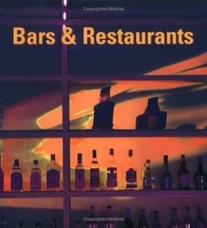 Image of Bars and Restaurants by Alejandro Bahamn and Cristina Montes and Aurora Cuito and Paco Asensio Paperback